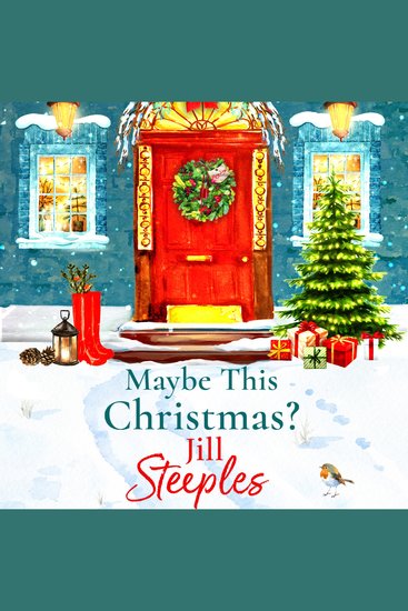 Maybe This Christmas? - A wonderfully heartfelt festive read from Jill Steeples for Christmas 2025 - cover