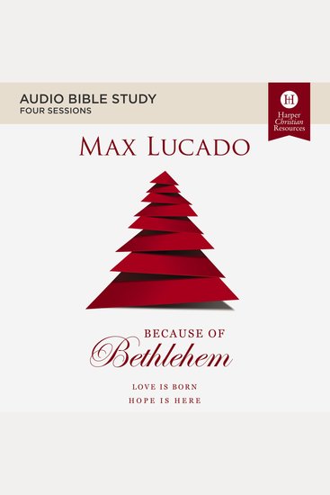 Because of Bethlehem: Audio Bible Studies - Love is Born Hope is Here - cover