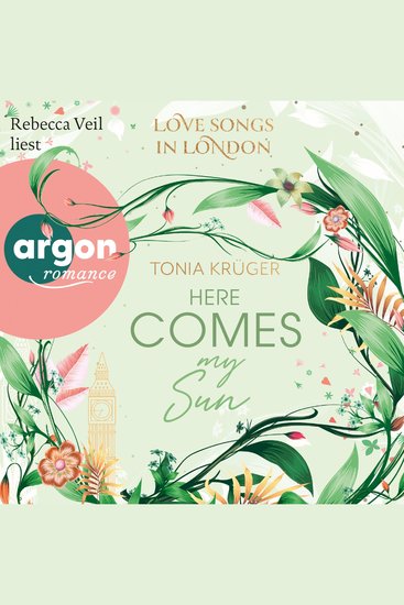 Here comes my Sun - Love Songs in London-Reihe Band 2 (Ungekürzte Lesung) - cover