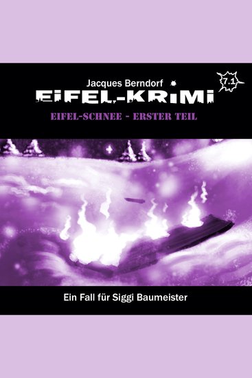 Jacques Berndorf Eifel-Krimi Folge 7: Eifel-Schnee Teil 1 - cover