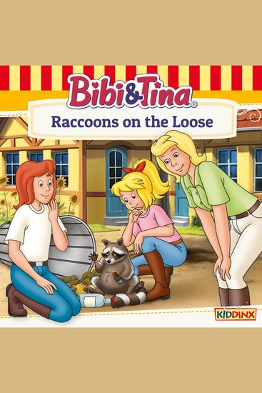 Bibi and Tina Raccoons on the Loose - cover