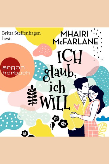 Ich glaub ich will (Ungekürzte Lesung) - cover