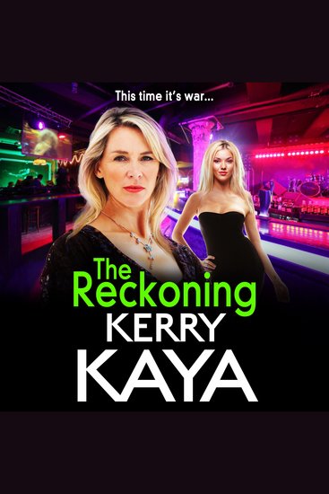 The Reckoning - The action-packed gangland thriller from Kerry Kaya - cover