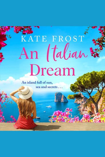 Italian Dream An - An escapist read from the bestselling author of One Greek Summer - cover