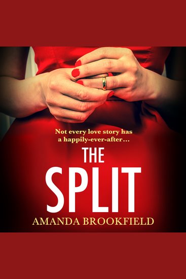The Split - The BRAND NEW page-turning book club read from Amanda Brookfield - cover