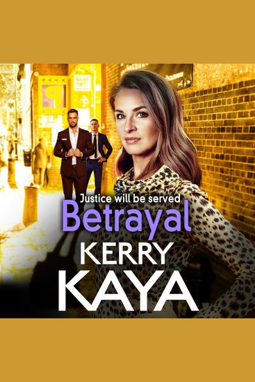 Betrayal - The start of a gritty gangland series from Kerry Kaya - cover