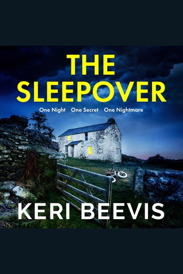 The Sleepover - The unputdownable page-turning psychological thriller from bestseller Keri Beevis - cover