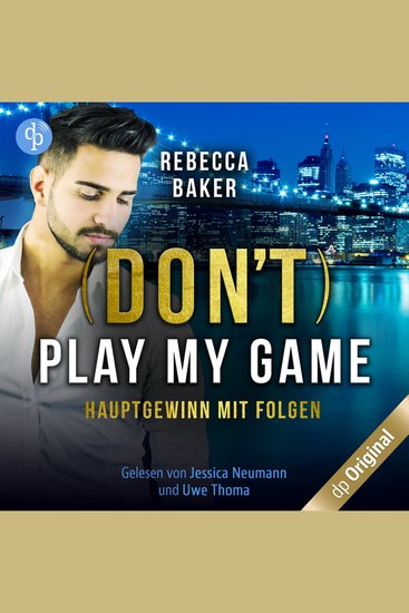 (Don't) Play my Game - Hauptgewinn mit Folgen (Ungekürzt) - cover