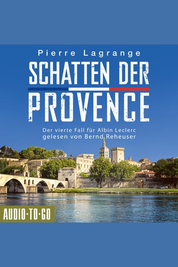 Schatten der Provence - Ein Fall für Commissaire Leclerc - Der vierte Fall für Albin Leclerc Band 4 (ungekürzt) - cover