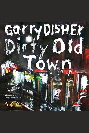 Dirty Old Town: Ein Wyatt-Roman (Ungekürzt) - cover