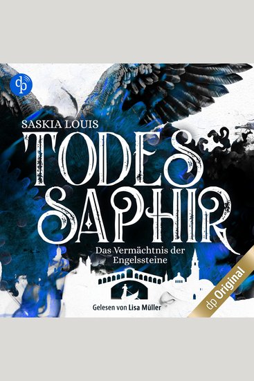 Todessaphir - Das Vermächtnis der Engelssteine Band 2 (Ungekürzt) - cover