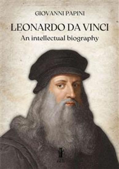 Leonardo Da Vinci an intellectual biography - cover