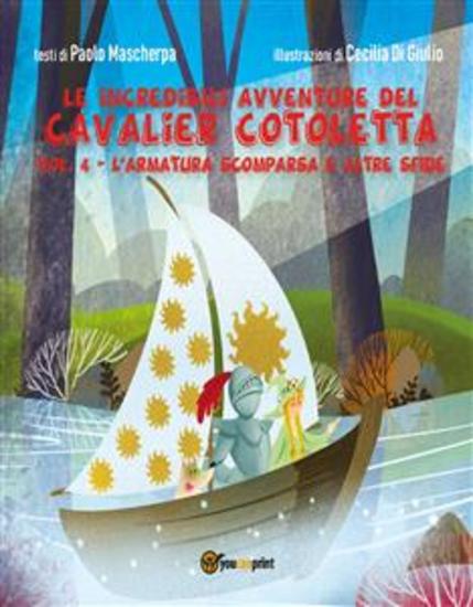 Le incredibili avventure del Cavalier Cotoletta volume 4 - L'armatura scomparsa e altre sfide - cover