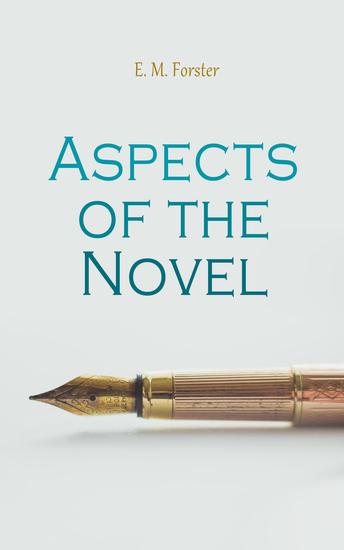 Aspects of the Novel - Lectures on English Literature - cover