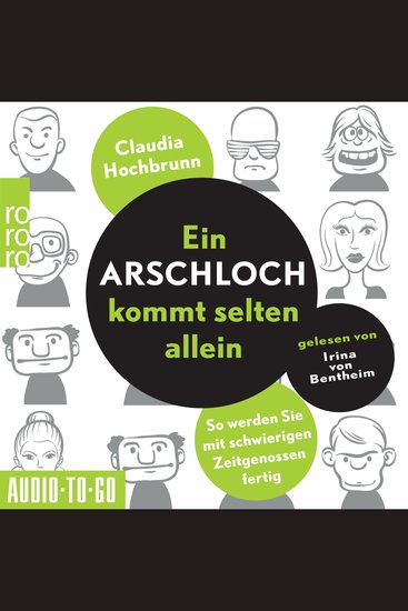 Ein Arschloch kommt selten allein - So werden Sie mit schwierigen Zeitgenossen fertig (ungekürzt) - cover