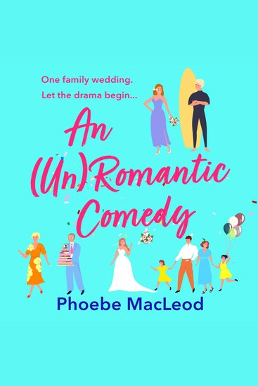 Un Romantic Comedy An - The hilarious romantic comedy from bestseller Phoebe MacLeod - cover