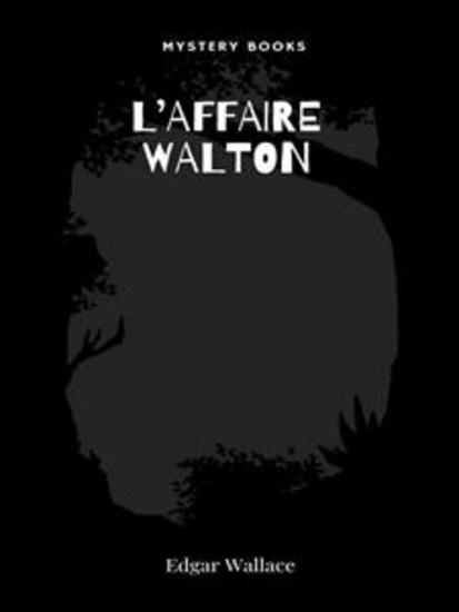 L'affaire Walton - cover