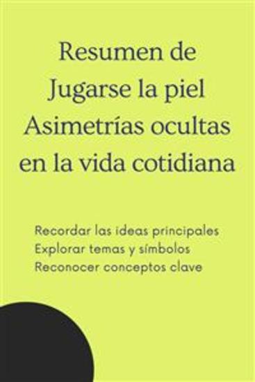 Reseña del libro Jugarse la Piel: Asimetrías ocultas en la vida cotidiana - cover