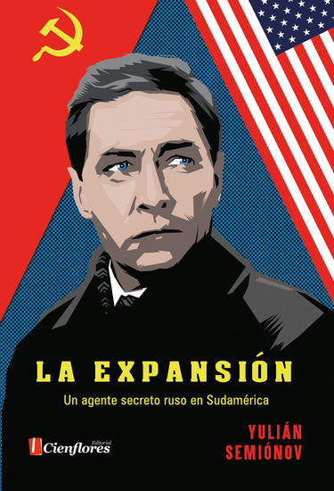 La Expansión - Un agente secreto ruso en Sudamérica - cover