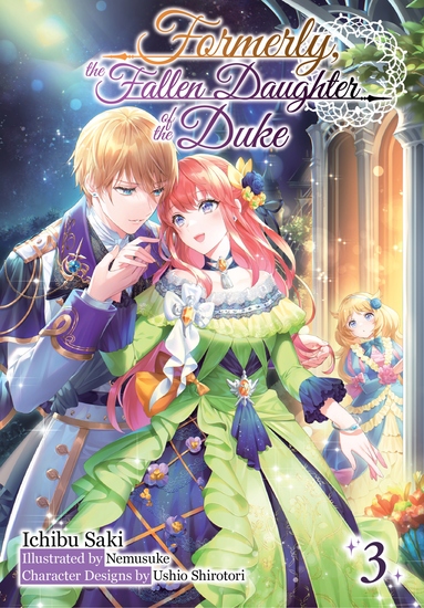 Formerly the Fallen Daughter of the Duke: Volume 3 (Light Novel) - cover