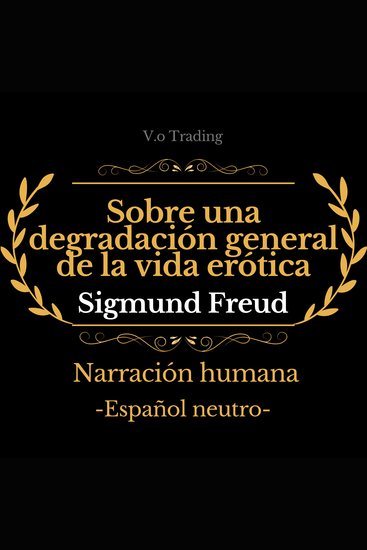 Sobre una degradación general de la vida erótica - cover