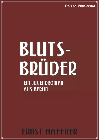 Ernst Haffner: Blutsbrüder - cover