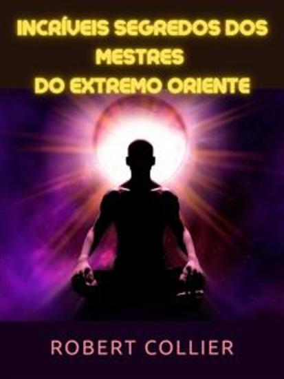 Incríveis segredos dos Mestres do Extremo Oriente (Traduzido) - cover