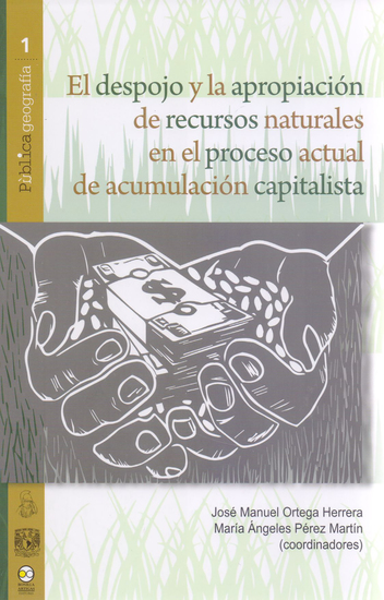 El despojo y la apropiación de recursos naturales en el proceso actual de acumulación capitalista - cover