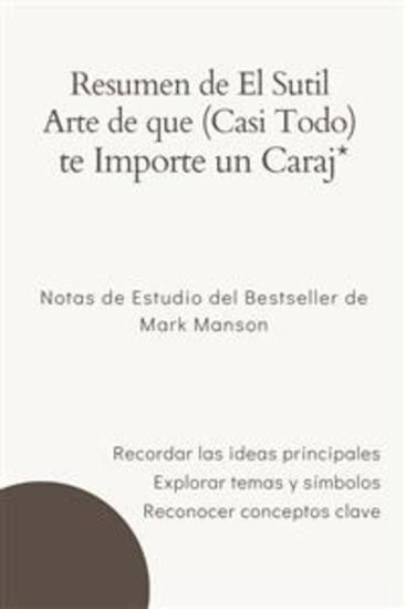 Resumen de El Sutil Arte de que (Casi Todo) te Importe un Caraj* - cover