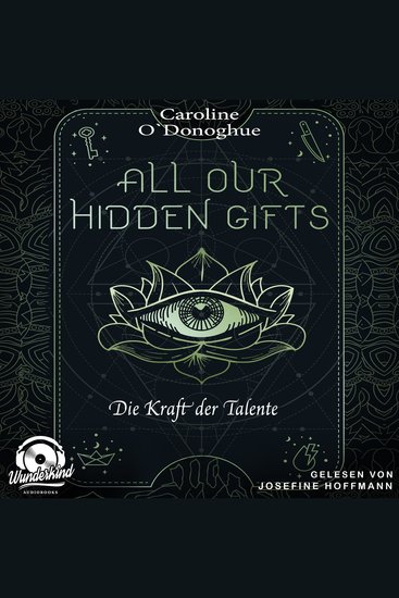 Die Kraft der Talente - All Our Hidden Gifts Band 2 (Unabridged) - cover