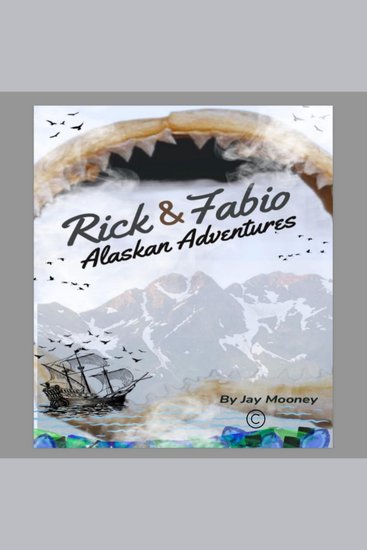Rick And Fabio's Alaskan Adventure - cover