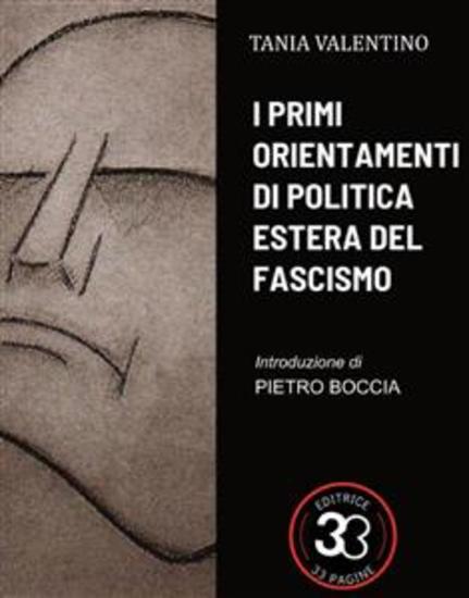 I primi orientamenti di politica estera del fascismo - saggio - cover