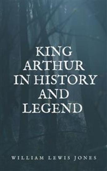 King Arthur in history and legend - cover