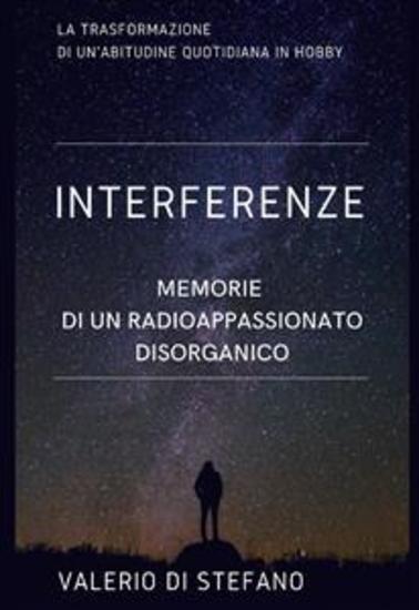 Interferenze - Memorie di un radioascoltatore disorganico - cover