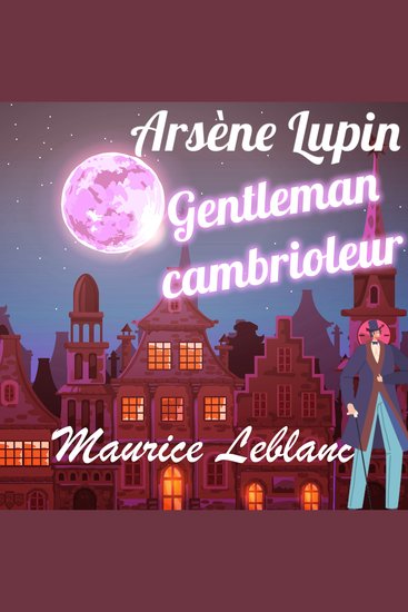 Arsène Lupin Gentleman cambrioleur - cover