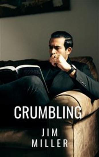 Crumbling - A Story Of Love Betrayal And Divorce - cover