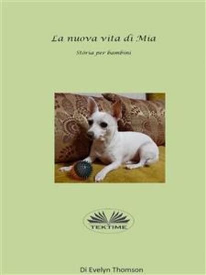 La Nuova Vita Di Mia - Storia Per Bambini - cover