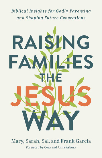 Raising Families the Jesus Way - Biblical Insights for Godly Parenting and Shaping Future Generations - cover
