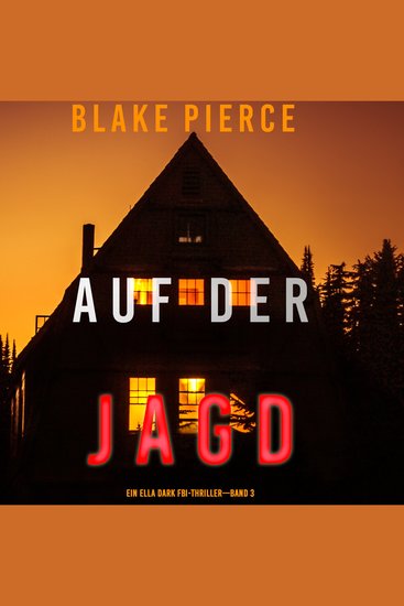 Auf Der Jagd (Ein Ella-Dark-Thriller – Band 3) - cover