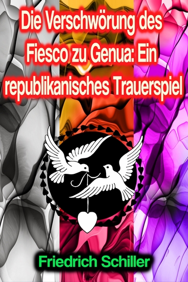 Die Verschwörung des Fiesco zu Genua: Ein republikanisches Trauerspiel - cover