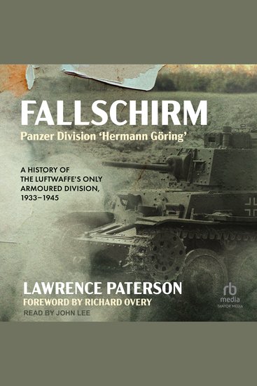 Fallschirm-Panzer Division 'Hermann Göring' - A History of the Luftwaffe's Only Armoured Division 1933-1945 - cover