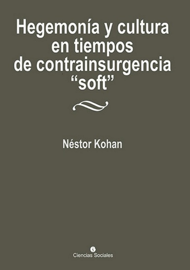 Hegemonía y cultura en tiempos de contrainsurgencia "soft" - cover