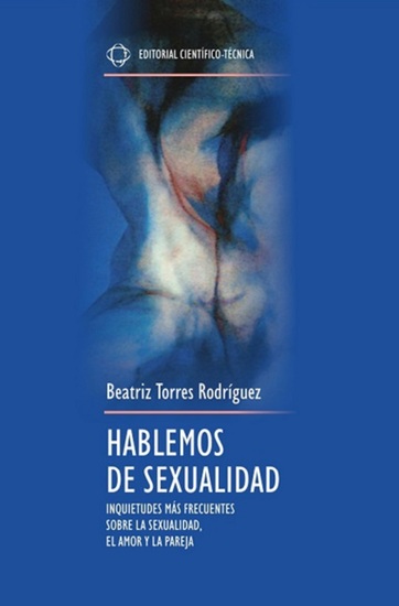 Hablemos de sexualidad Inquietudes más frecuentes sobre la sexualidad el amor y la pareja - cover