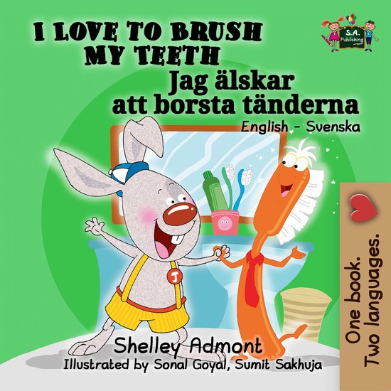 I Love to Brush My Teeth Jag älskar att borsta tänderna - cover