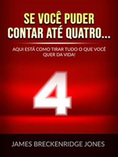 Se você puder contar até quatro (Traduzido) - Aqui está como tirar tudo o que você quer da vida! - cover