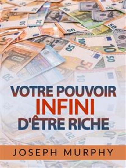 Votre Pouvoir infini d'être Riche (Traduit) - cover