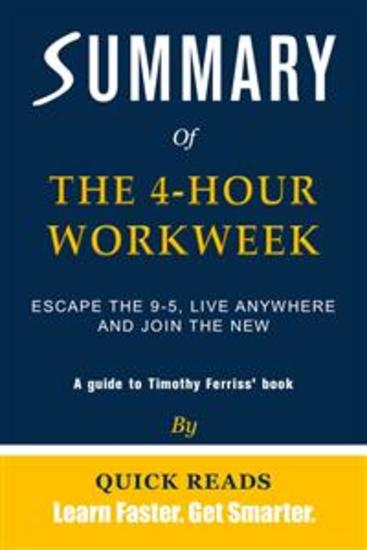 Summary of The 4-Hour Workweek by Timothy Ferriss - Escape the 9-5 Live Anywhere and Join the New Rich | Get The Key Ideas Quickly - cover