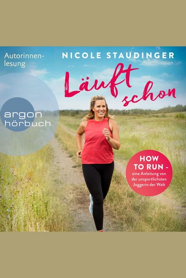 Läuft schon! - How to run - eine Anleitung von der unsportlichsten Joggerin der Welt (Ungekürzte Autorinnenlesung) - cover