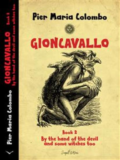 GIONCAVALLO – Book 2 - By the hand of the devil and some witches too - cover