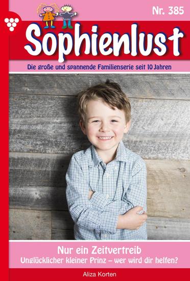 Nur ein Zeitvertreib - Sophienlust 385 – Familienroman - cover